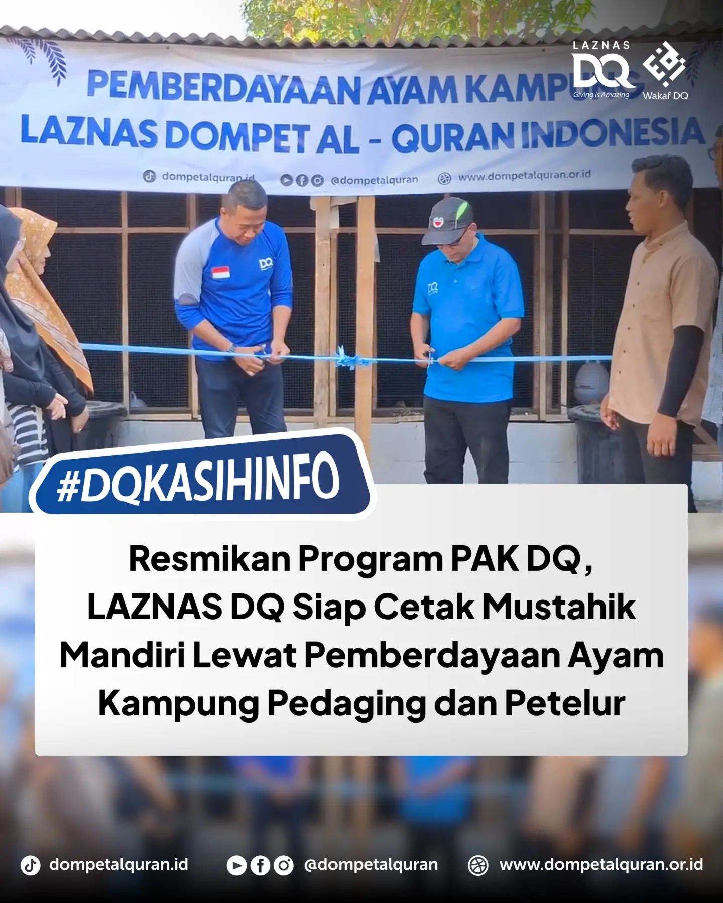 LAZNAS Dompet Al-Qur’an (DQ) resmi meluncurkan Program Pemberdayaan Ayam Kampung (PAK DQ)