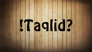 Memahami Taqlid dalam Islam